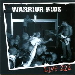 Warrior Kids : Live 222